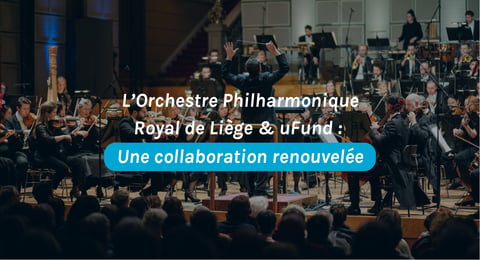 uFund et l'Orchestre Philharmonique Royal de Liège renouvellent leur partenariat. uFund accompagne l'OPRL dans le financement Tax Shelter de concerts éligibles depuis 2017.